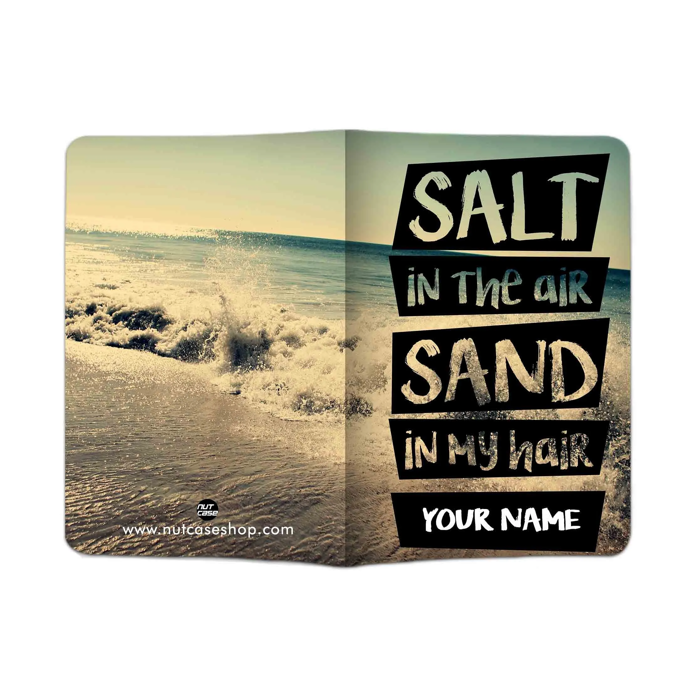 Customized Cool Passport Cover -  Salt In The Air Sand In My Hair