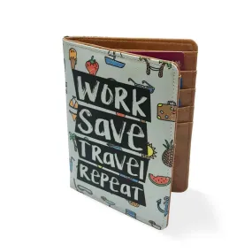 Funny Passport Holder Travel Wallet Organizer  - Work Save Travel Repeat