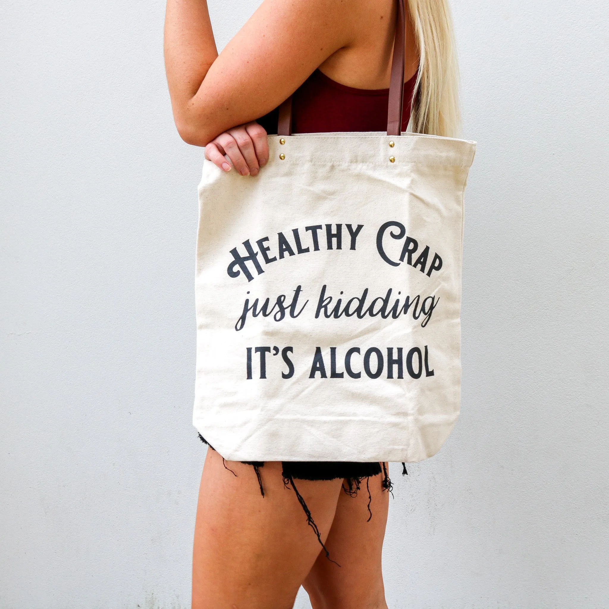 Healthy Crap Just Kidding It's Alcohol Tote Bag Funny Gifts for Her