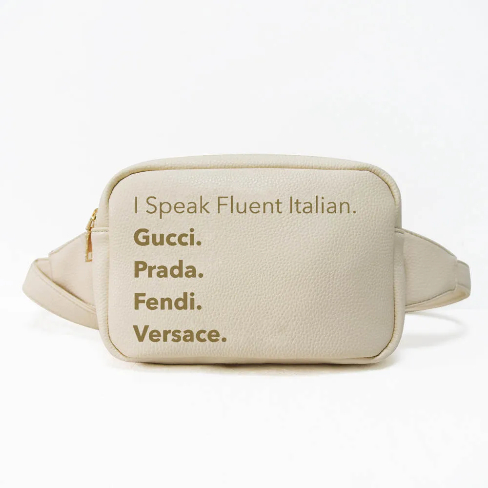 I Speak Fluent Italian Vegan Leather Fanny Waist Pack - Assorted Colors